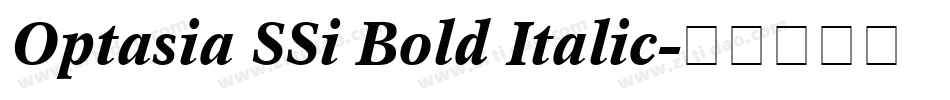 Optasia SSi Bold Italic字体转换